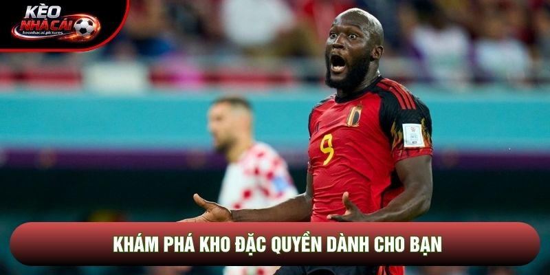 Khám phá kho đặc quyền dành cho bạn