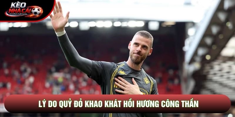 Lý do Quỷ đỏ khao khát hồi hương công thần