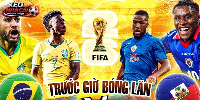 Soi kèo Brazil vs Haiti chênh lệch lớn về đẳng cấp
