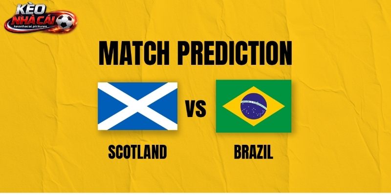 Soi Kèo Scotland Vs Brazil | 5h 25/06/2026 - World Cup 2026
